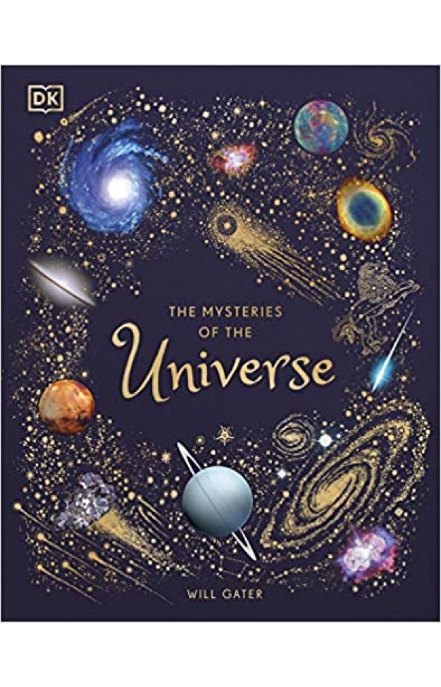 The Mysteries of the Universe: Discover the best-kept secrets of space  - Hardcover